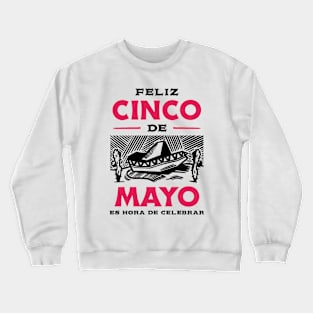 Cinco De Mayo Mexico Mexican Pride Chicano Chicana Crewneck Sweatshirt